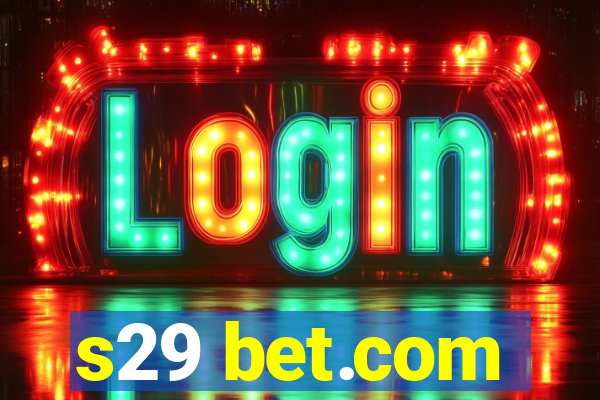 s29 bet.com